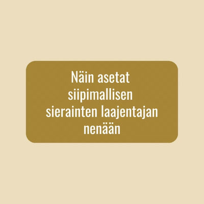 Siipimallisen sierainten laajentajan asettaminen nenään.